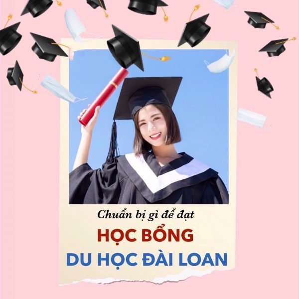 Cần chuẩn bị gì để đạt học bổng du học Đài Loan?