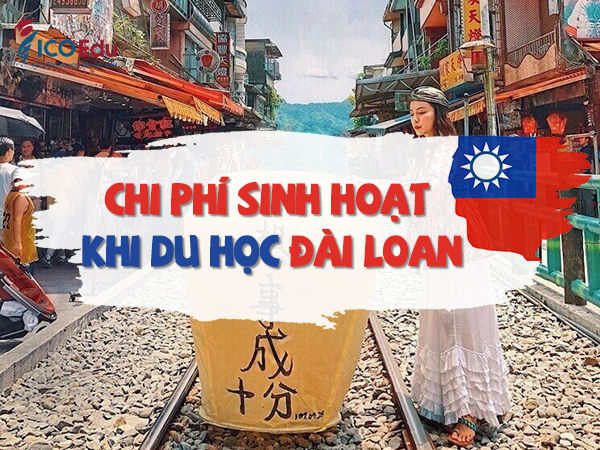 Chi phí sinh hoạt cho du học sinh Đài Loan